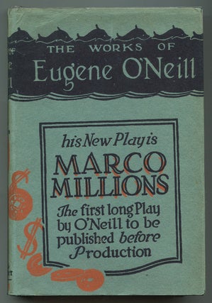 Item #546043 Marco Millions: A Play. Eugene O'NEILL