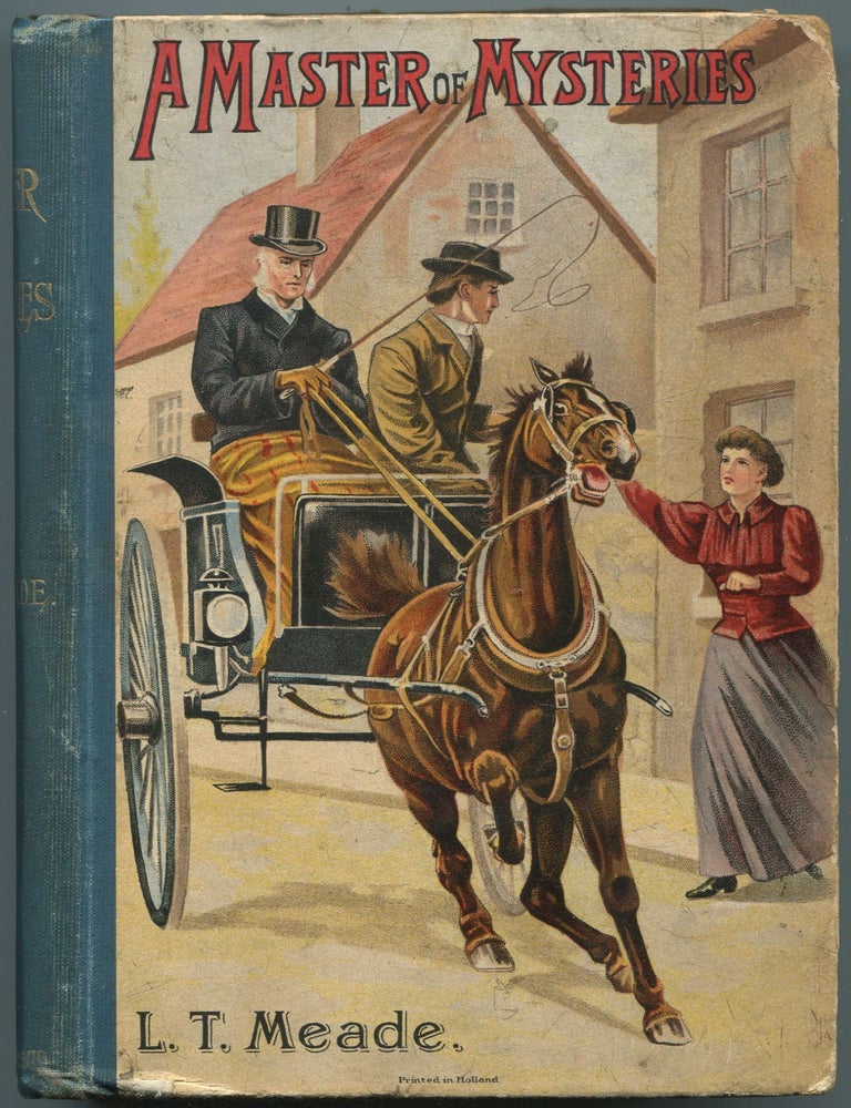 Master of Mysteries. L. T. MEADE, Robert Eustace.