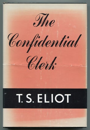 Item #546422 The Confidential Clerk. T. S. ELIOT