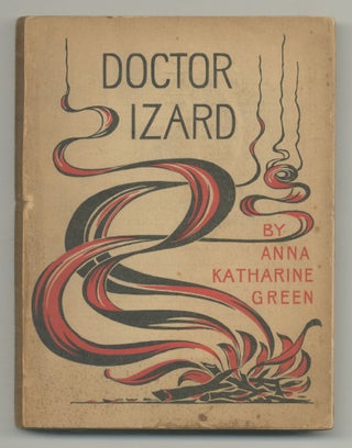 Item #546546 Doctor Izard. Anna Katharine GREEN