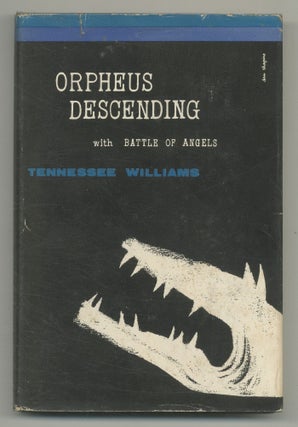 Item #546568 Orpheus Descending with Battle of Angels. Tennessee WILLIAMS