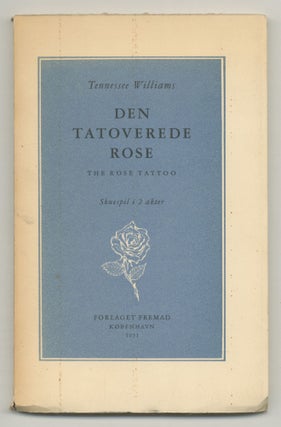 Item #546569 Den Tatoverede Rose / The Rose Tattoo. Tennessee WILLIAMS