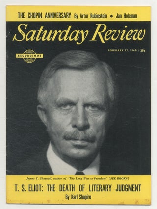 Item #546648 T.S. Eliot: The Death of Literary Judgment [in] Saturday Review - February 17, 1960....