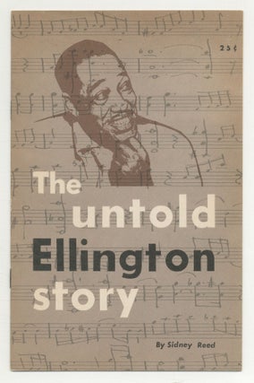 Item #546744 The Untold Ellington Story. Sidney REED