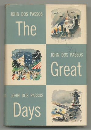 Item #547063 The Great Days. John DOS PASSOS