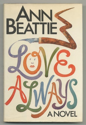 Item #547079 Love Always. Ann BEATTIE