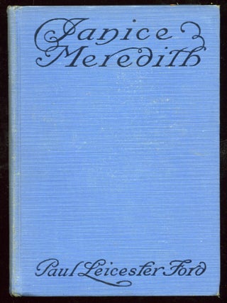 Item #54711 Janice Meredith: A Story of the American Revolution. Paul Leicester FORD