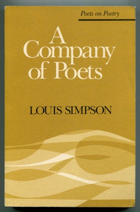 Item #547340 A Company of Poets. Louis SIMPSON