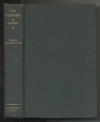 Item #547550 The Lusiads of Luiz de Camões. With an Introduction and Note. Luiz. Leonard Bacon...