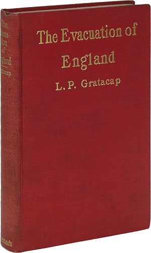 Item #54760 The Evacuation of England: The Twist in the Gulf Stream. L. P. GRATACAP.
