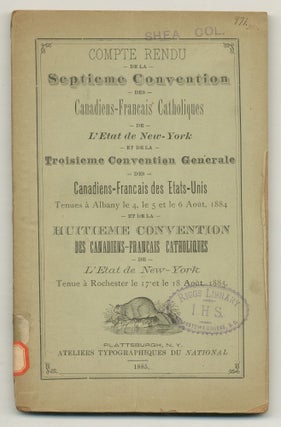 Item #547613 Compte Rendu de la Septieme Convention des Canadiens-Francais Catholiques de L'Etat...