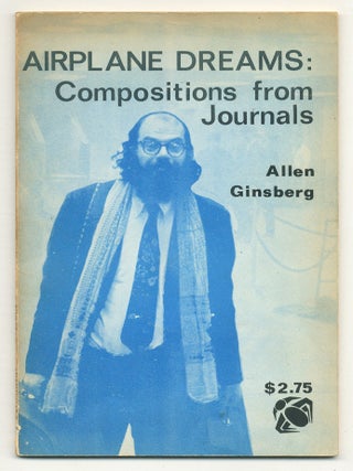 Item #547625 Airplane Dreams: Compositions from Journals. Allen GINSBERG