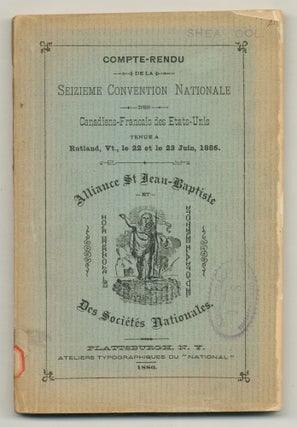 Item #547637 Compte-Rendu de la Seizieme Convention Nationale des Canadiens-Francais des...