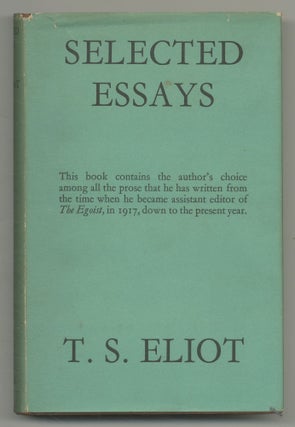 Item #547669 Selected Essays. T. S. ELIOT