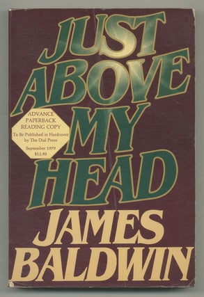 Item #547842 Just Above My Head. James BALDWIN