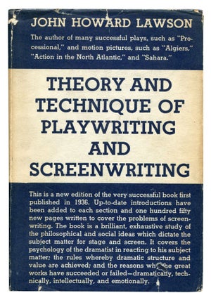 Item #547885 Theory and Technique of Playwriting and Screenwriting. John Howard LAWSON