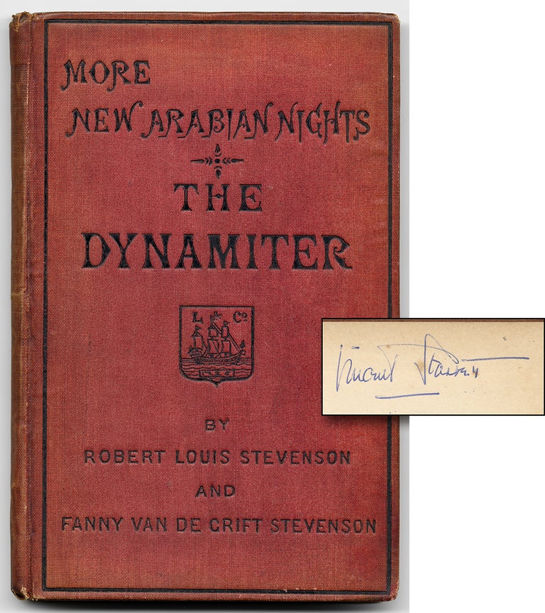 Item #54802 More New Arabian Nights: The Dynamiter. Robert Louis STEVENSON, Fanny Van De Grift Stevenson.