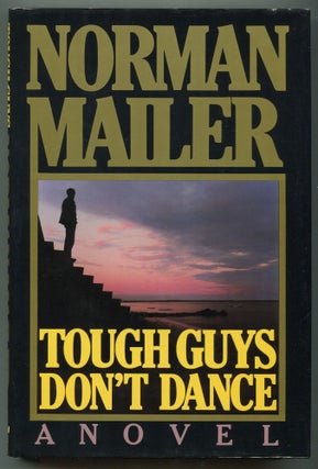 Item #548044 Tough Guys Don't Dance. Norman MAILER