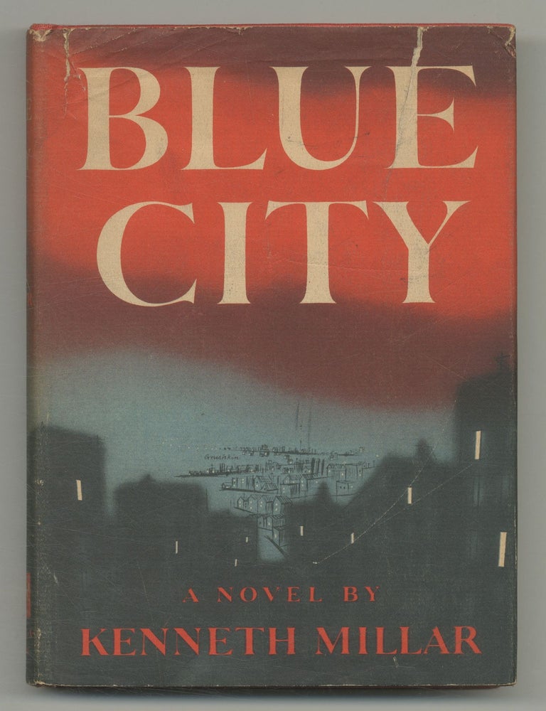 Blue City. Kenneth MILLAR.