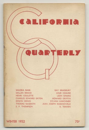 Item #548177 California Quarterly. Winter 1952. Ray BRADBURY, Aime Cesaire, Edwin Honig, Henri...