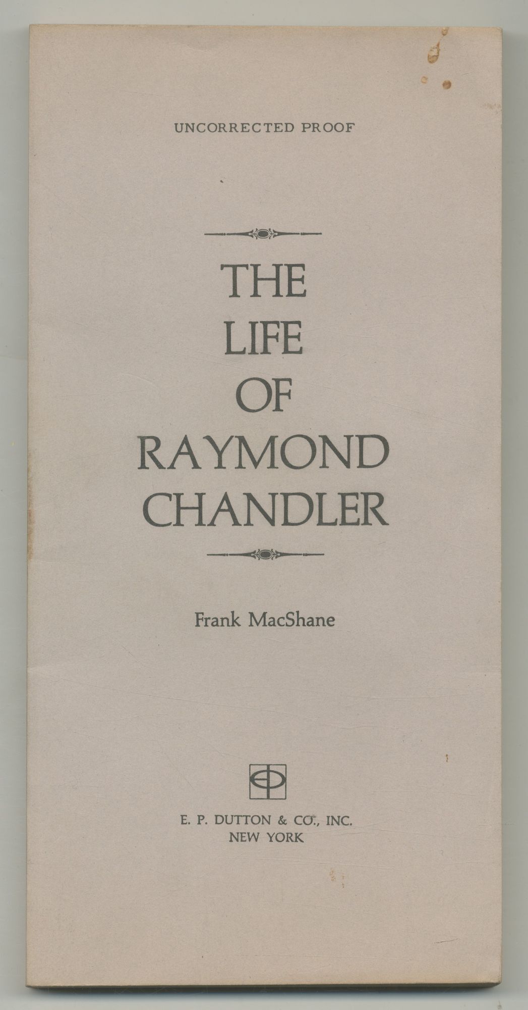 The Life of Raymond Chandler | Frank MACSHANE
