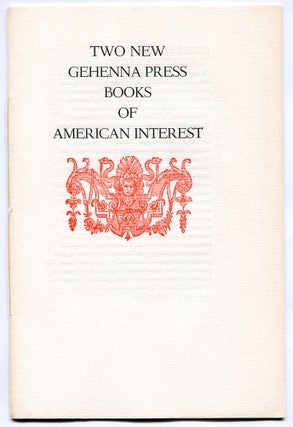 Item #548445 Two New Gehenna Press Books of American Interest