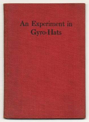 Item #548452 An Experiment in Gyro-Hats. Ellis Parker BUTLER