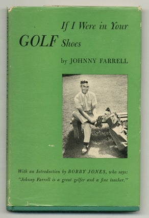 Item #548504 If I Were In Your Golf Shoes. Johnny FARRELL