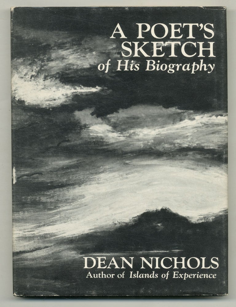 A Poet's Sketch of His Biography. Dean NICHOLS.