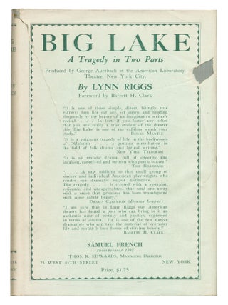 Big Lake: A Tragedy in Two Parts. Lynn RIGGS.
