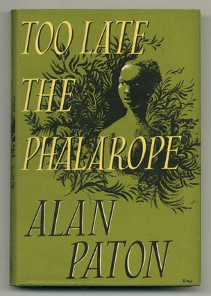 Item #548873 Too Late the Phalarope. Alan PATON