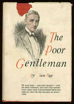 Item #54904 The Poor Gentleman. Ian HAY, Sir John Hay Beith