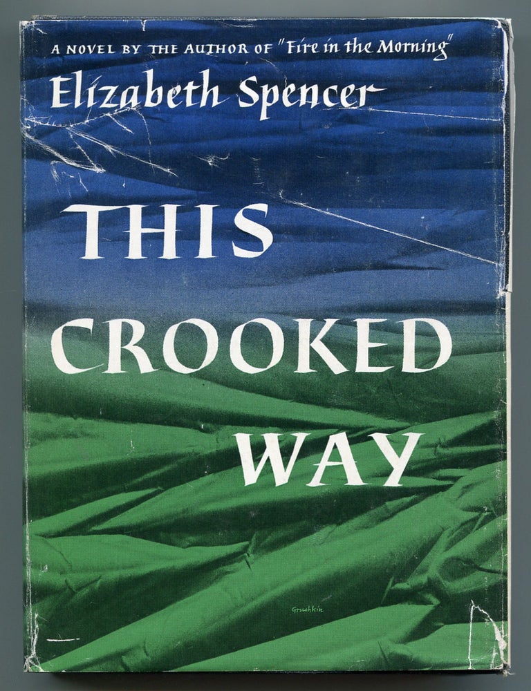 This Crooked Way. Elizabeth SPENCER.