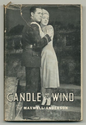 Item #549150 Candle in the Wind. A Play in Three Acts. Maxwell ANDERSON