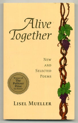 Item #549306 Alive Together: New and Selected Poems. Lisel MUELLER