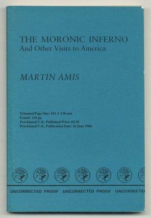 Item #549452 The Moronic Inferno and Other Visits to America. Martin AMIS