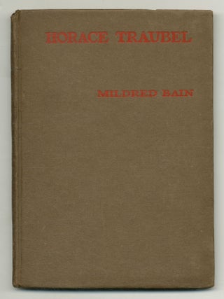 Horace Traubel. Mildred BAIN.