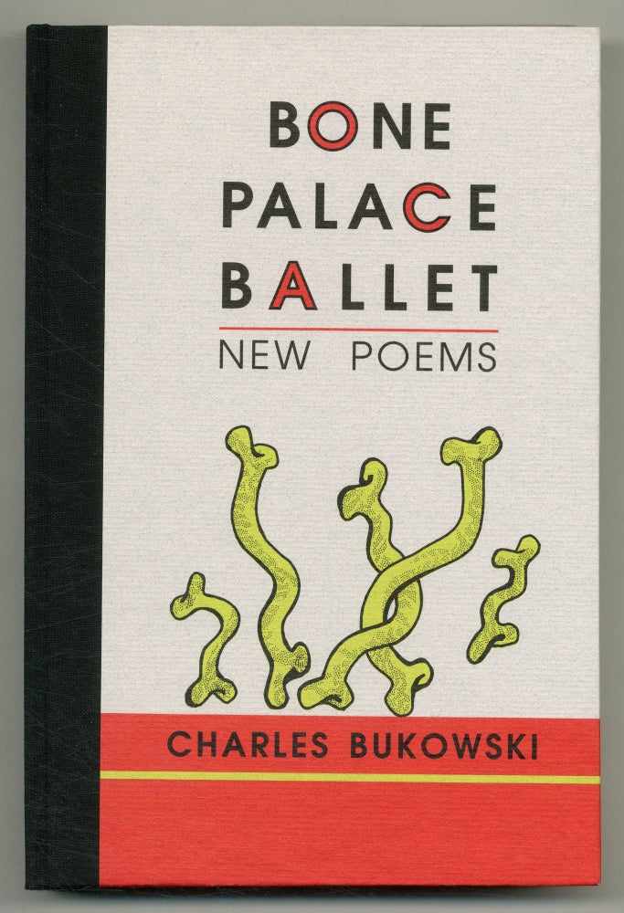 Item #549688 Bone Palace Ballet. New Poems. Charles BUKOWSKI.