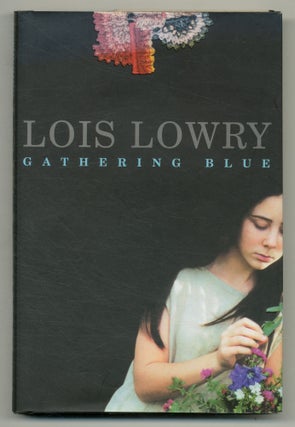 Item #549690 Gathering Blue. Lois LOWRY