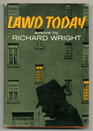 Item #549743 Lawd Today. Richard WRIGHT