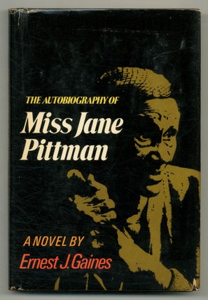 Item #549750 The Autobiography of Miss Jane Pittman. Ernest J. GAINES