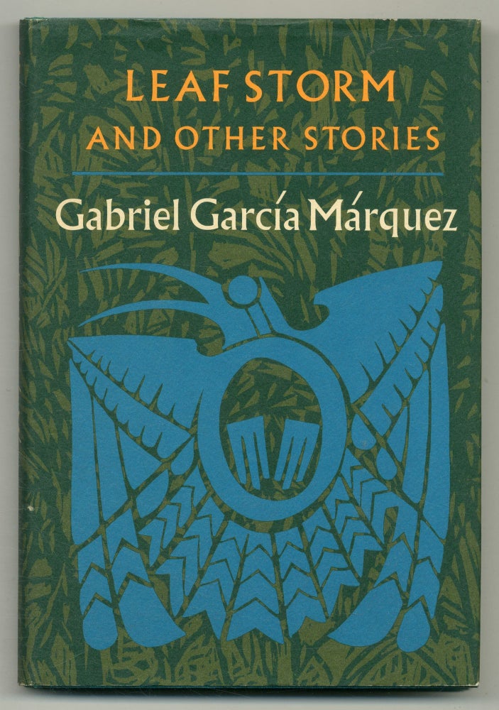 Leaf Storm and Other Stories. Gabriel GARCIA MARQUEZ.
