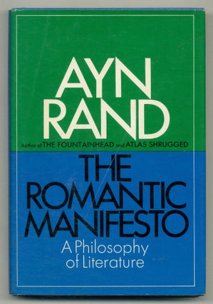 Item #549899 The Romantic Manifesto: A Philosophy of Literature. Ayn RAND