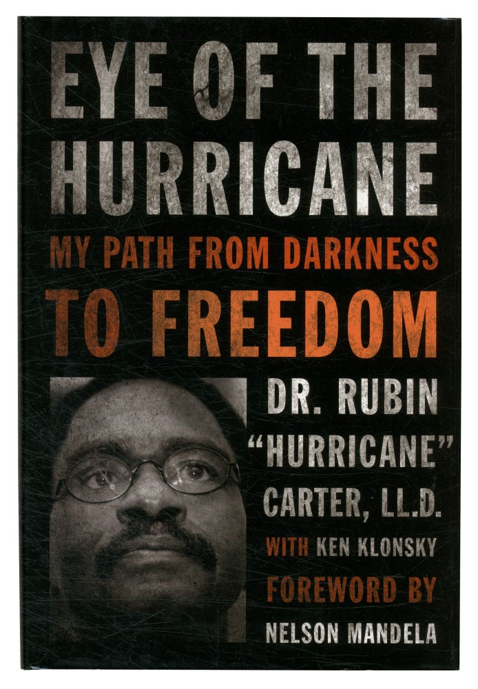 Item #549914 Eye of the Hurricane: My Path from Darkness to Freedom. Dr. Rubin “Hurricane” CARTER, Ken Klonsky.