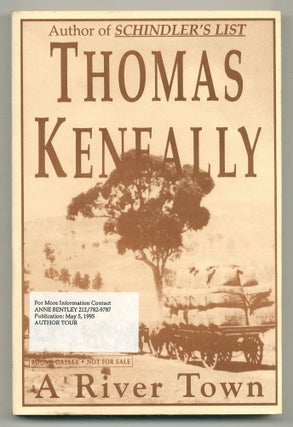 Item #549924 A River Town. Thomas KENEALLY