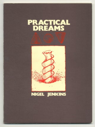 Practical Dreams. Nigel JENKINS.