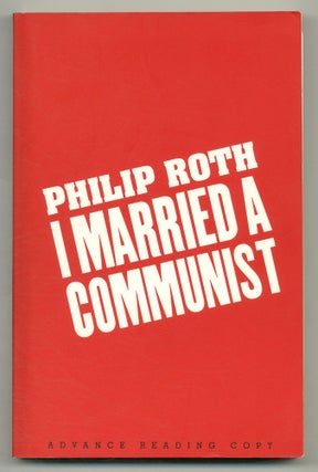 Item #550033 I Married a Communist. Philip ROTH