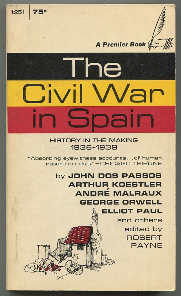 Item #550064 The Civil War in Spain: 1936-1939. Robert PAYNE, gathered, annotated by.