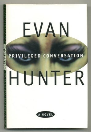 Item #550243 Privileged Conversation. Evan HUNTER