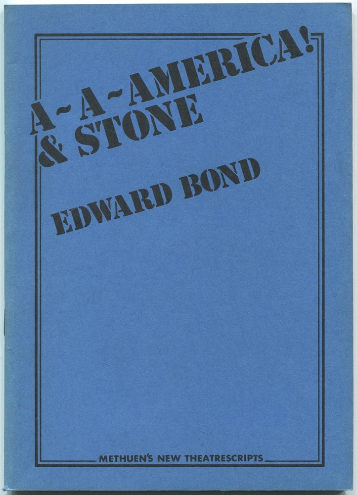 Item #550262 A-A-America! & Stone (Methuen’s New Theatrescripts). Edward BOND.